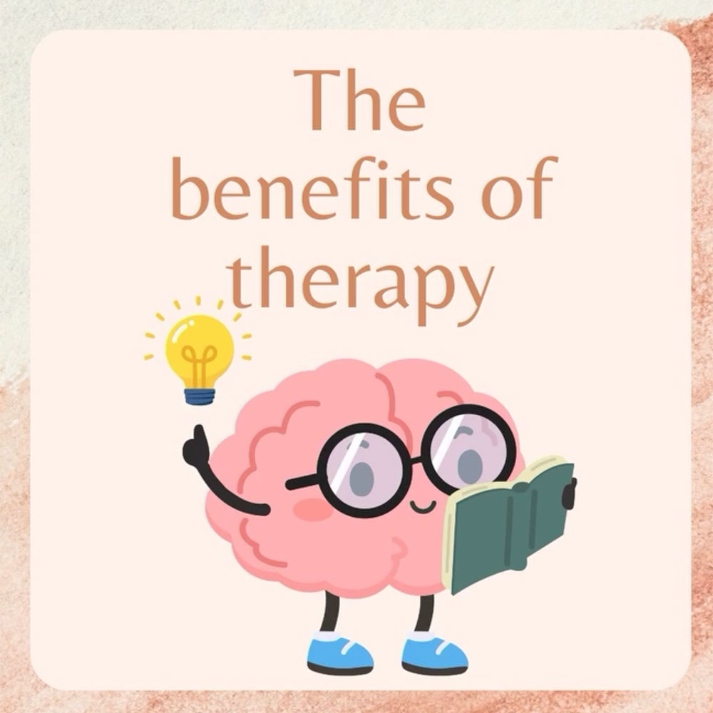 The Benefits of Therapy - Mental Health is Important!